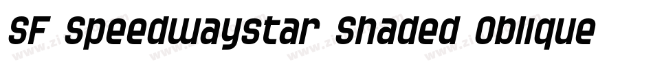 SF Speedwaystar Shaded Oblique字体转换